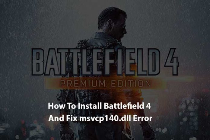 How-To-Install-Battlefield-4-And-Fix-msvcp140.dll-Error