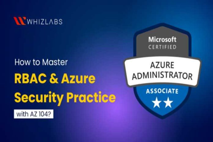 how-to-master-rbac-azure-security-practice-with-az-104_